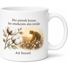 Tupya Gift Dünya Pamuk Günü Emekçilere Özel Tasarım Porselen Kupa Bardak Hediye