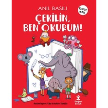 Doğan Çocuk Doğan Yayınları Çocuk Öykü Çekilin Ben Okurum Anıl Basılı 6 - 8 Yaş İçin Eğlenceli Hikayeler