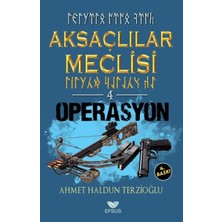 Efsus Yayınları Aksaçlılar Meclisi 4 - Operasyon