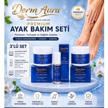 DermAura Premium Ayak Bakım Seti | Ayak ve Topuk Bakım Kremi + Topuk Bakım Kremi + Tırnak ve Tırnak Çevresi Bakım Serumu