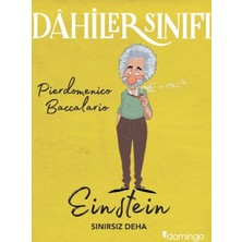 Domingo Yayınevi Dahiler Sınıfı: Einstein Sınırsız Deha - Pierdomenico Baccalario 9 - 12 Yaş Eğitici Kitap