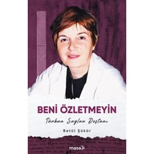 Masa Kitap Beni Özletmeyin - Türkan Saylan Destanı