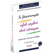 Iş Yaşamında Ufak Şeyleri Dert Etmeyin