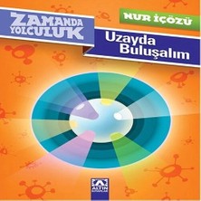 Altın Kitaplar Zamanda Yolculuk - Uzayda Buluşalım