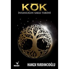 Kök Insanlığın Saklı Tarihi