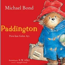 Hep Kitap Paddington: Peru’dan Gelen Ayı