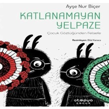 Ütopya Çocuk Katlanamayan Yelpaze - Çuk Gözlüğünden Felsefe