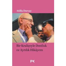 Profil Kitap Bir Kraliçeyle Dostluk ve Ayrılık Hikâyem