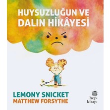 Hep Kitap Huysuzluğun ve Dalın Hikayesi