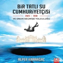 Altın Kitaplar Bir Tatlı Su Cumhuriyetçisi ve Onun Geçmişe Yolculuğu