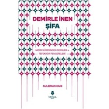 Demirle Inen Şifa - Hadid Suresinden Dersler ve Tefekkür Pencereleri