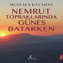 Köknar Kitap Nemrut Topraklarında Güneş Batarken