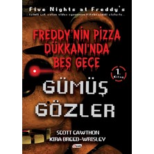 Teen Yayıncılık Freddy'nin Pizza Dükkanı'nda Beş Gece - Gümüş Gözler - 1. Kitap Scott Cawthon Çocuk Öykü Kitabı