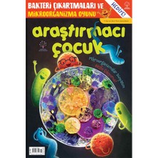 Araştırmacı Çocuk Merkezi Araştırmacı Çocuk 72. Sayı: Mikroorganizmalar Dünyasını Keşfe Çıkıyoruz!