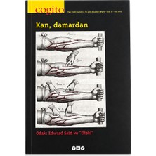 YKY Cogito Dergi Sayı: 37 -Güz 2003 Kan, Damardan Odak: Edward Said ve "öteki" Eski Sayı