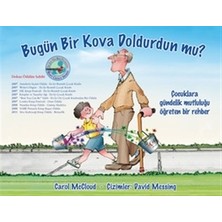 Butik Yayınları Bugün Bir Kova Doldurdun mu? - Carol McCloud Okul Öncesi Eğitici Kitap 32 Sayfa Türkçe