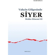 Defne Store Mekke Yılları 3 - Vahyin Gölgesinde Siyer
