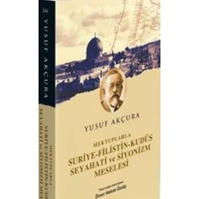 Defne Store Mektuplarla Suriye Filistin Kudüs Seyahati ve Siyonizm Meselesi