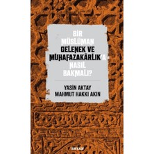 Defne Store Bir Müslüman Gelenek ve Muhafazakarlık’a Nasıl Bakmalı?