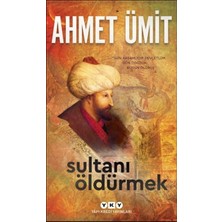 Defne Store Sultanı Öldürmek