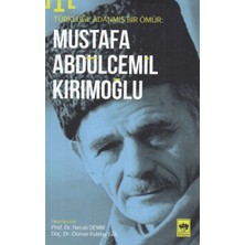 Defne Store Türklüğe Adanmış Bir Ömür - Mustafa Abdülcemil Kırımoğlu