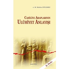 Defne Store Cahiliye Araplarının Uluhiyet Anlayışı