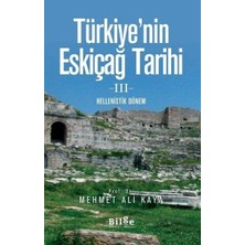 Defne Store Türkiye'nin Eskiçağ Tarihi 3 - Hellenistik Dönem