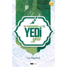 Defne Store Hz. Muhammed'in Ilk Yedi Yılı