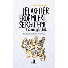 Defne Store Felaketler Erdemleri Sergileme Zamanıdır