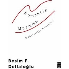Defne Store Romantik Muamma - Modernliğin Kökenleri