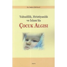 Defne Store Yahudilik Hristiyanlık ve Islam’da Çocuk Algısı