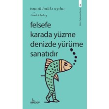 Defne Store Felsefe Karada Yüzme Denizde Yürüme Sanatıdır