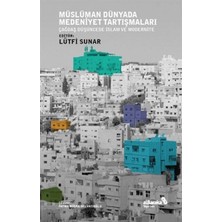 Defne Store Müslüman Dünyada Medeniyet Tartışmaları
