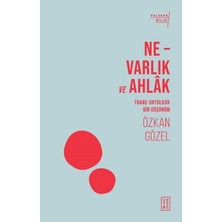 Defne Store Ne - Varlık ve Ahlak