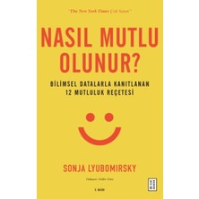 Defne Store Nasıl Mutlu Olunur? - Bilimsel Datalarla Kanıtlanan 12 Mutluluk Reçetesi