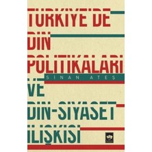 Defne Store Türkiye'de Din Politikaları ve Din-Siyaset Ilişkisi