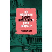 Defne Store Bir Müslüman Çağdaş Ideolojiler’e Nasıl Bakmalı?