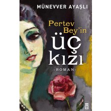 Defne Store Pertev Beyin Üç Kızı