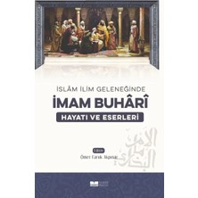 Defne Store Imam Buhari - Hayatı ve Eserleri