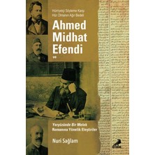 Defne Store Ahmed Midhad Efendi ve Yeryüzünde Bir Melek Rom. Yönelik Eleşt.