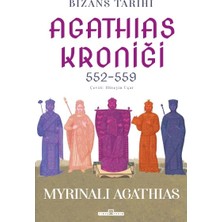 Defne Store Bizans Tarihi: Agathias Kroniği (552-559)