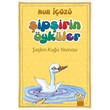 Defne Store Şipşirin Öyküler - Şaşkın Kuğu Yavrusu