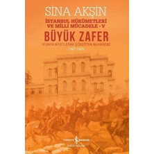Defne Store Büyük Zafer: Istanbul Hükümetleri ve Milli Mücadele - V (1921-1922)