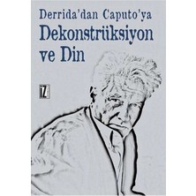 Defne Store Derrida'dan Caputo'ya Dekonstrüksiyon ve Din