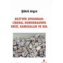 Defne Store Gezi'nin Ufkundan: Liberal Demokrasinin Krizi, Kamusallık ve Sol