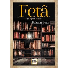 Defne Store Feta - Bir Yiğitlik Masalı