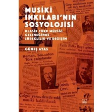 Defne Store Musiki Inkılabı’nın Sosyolojisi - Klasik Türk Müziği Geleneğinde Süreklilik ve Değişim