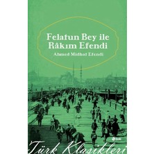Defne Store Felatun Beyle Rakım Efendi