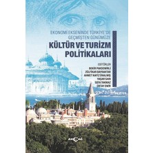 Defne Store Ekonomi Ekseninde Türkiye’de Geçmişten Günümüze Kültür ve Turizm Politikaları