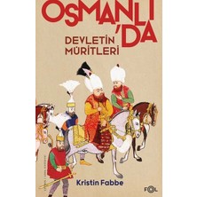 Defne Store Devletin Müritleri –osmanlı Dünyasında Din ve Devlet Inşası
